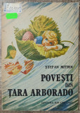 Povesti din Tara Arborado - Stefan Mitroi// ilustratii Octavia Taralunga
