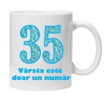 Cana alba personalizata &quot;varsta este doar un numar - varianta 1 - 35&quot;, INOVATIX&reg;. 330ml, Oem