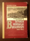 George Potra - Documente privitoare la istoria orașului București (1634-1800)