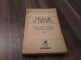 IOSIF CONSTANTIN DRAGAN-IDEALURI SI DESTINE ESEU ASUPRA EVOLUTIEI CONSTIINTEI