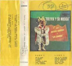 Casetă audio Arturo Sobenes Y &quot;Los Cambas&quot; &lrm;&ndash; Bolivia Y Su Musica, originală