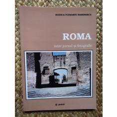 Roma intre jurnal si fotografie - Rodica Flesariu Marinescu CU AUTOGRAF