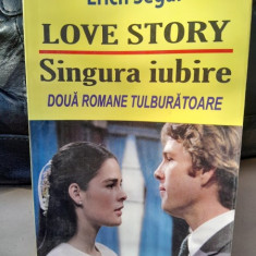 LOVE STORY, SINGURA IUBIRE - ERICH SEGAL