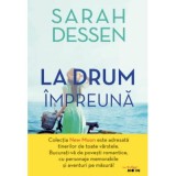 La drum impreuna - Sarah Dessen