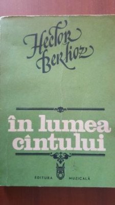 In lumea cintului Hector Berlioz foto