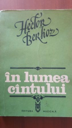 In lumea cintului Hector Berlioz