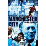 Manchester City Greatest Games