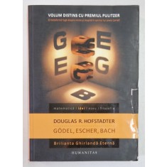 GODEL , ESCHER , BACH : BRILIANTA GHIRLANDA ETERNA de DOUGLAS R. HOFSTADTER , 2015