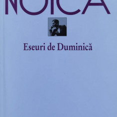 Eseuri De Duminica - Constantin Noica ,561226