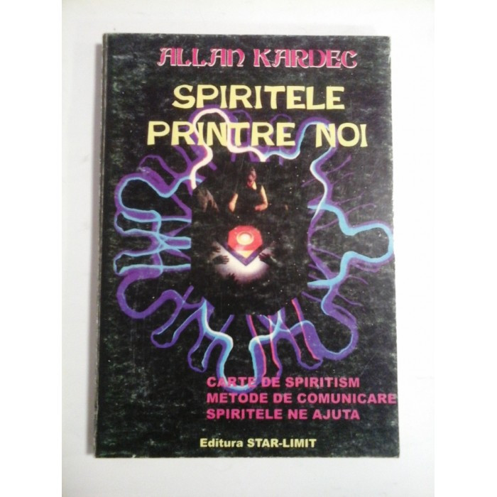 Spiritele printre noi Cei de dincolo Allan Kardec