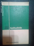 Aptitudinile-Al.Rosca,B.Zorgo