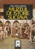 Cumpara ieftin Muzeul de Istorie Suceava - Emil Ioan Emandi, Album, Bucuresti 1985, Carte Arta, Colectia Momente si Muzee
