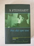 Prin alții spre sine - Nicolae Steinhardt (Monahul Nicolae de la Rohia)