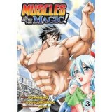 Muscles Are Better Than Magic! (Manga) Vol. 3