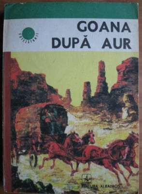 Alfred Neagu - Goana dupa aur (1977) foto