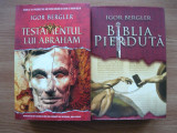 IGOR BERGLER - BIBLIA PIERDUTA / TESTAMENTUL LUI ABRAHAM - 2 volume