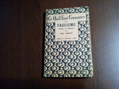 Ce Qu`il Faut Connaitre DU FASCISME (Origines et Tendances) - Paul Lombard -1926 foto