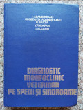 Diagnostic Morfoclinic Veterinar Pe Specii Si Sindroame - Ion Adamesteanu Si Colab. ,554062