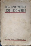 Omagiu Profesor C. Radulescu-Motru, Colectiv, 1932, Filosofie, 574 Pagini, Carte Veche