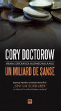 Un miliard de șanse - Paperback brosat - Cory Doctorow - Millenium Books