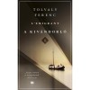 A kiv&aacute;ndorl&oacute; I. &eacute;s II. k&ouml;tet - Tolvaly Ferenc