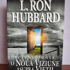 L. Ron Hubbard – Scientologia O noua viziune asupra vietii