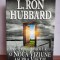 L. Ron Hubbard &ndash; Scientologia O noua viziune asupra vietii
