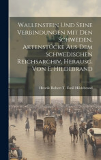 Wallenstein Und Seine Verbindungen Mit Den Schweden, Aktenst foto