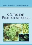 Curs de Protoctistologie (carte cu defect minor)/Aurel Ardelean, Gheorghe Mohan, ALL