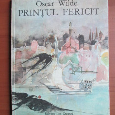 Oscar Wilde - Printul fericit (1976, ilustratii de Octav Grigorescu)