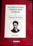 DOCUMENTE DIN ARHIVA CORNELIU ZELEA CODREANU VOL.1-V. RONCEA, GH. BUZATU-358536