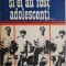 Si ei au fost adolescenti... - Carol Roman