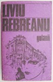 Cumpara ieftin Golanii. Nuvele si schite - Liviu Rebreanu - Roman Beletristica