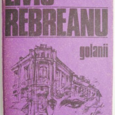 Golanii. Nuvele si schite – Liviu Rebreanu