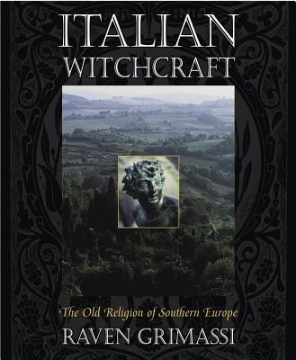 Italian Witchcraft: The Old Religion of Southern Europe foto
