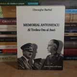 GHEORGHE BARBUL - MEMORIAL ANTONESCU : AL TREILEA OM AL AXEI , EDITIE V. FL. DOBRINESCU , 2001 , CU DEDICATIE *