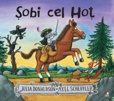 Sobi cel Hot - Julia Donaldson - Litera