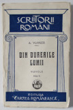 DIN DURERILE LUMII , NUVELE de ALEXANDRU VLAHUTA , 1927