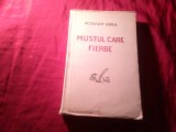 64. Octavian Goga - Mustul care fierbe - Ed.Imprimeria Statului 1927- Publicistica - 461 pag. -uzata