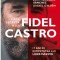 Viata secreta a lui Fidel Castro - Juan Reynolds Sanchez