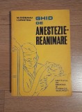 Ghid de anestezie - reanimare - M. Ciobanu, 1972, Alta editura