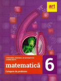 Culegere de probleme pentru Clasa a VI-a. Concursul național de matematică LuminaMath - Paperback brosat - *** - Art Klett