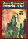 Anna Rinonapoli, &quot;Cavalerii lui Tau&quot; 1993 - Nemira