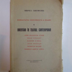 MODALITATEA CONFORMISTA A DRAMEI. ORIENTARI IN TEATRUL CONTEMPORAN de MIHNEA GHEORGHIU 1948