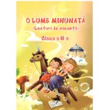 O Lume Minunata (lecturi de vacanta) clasa a 2-a - Adina Grigore