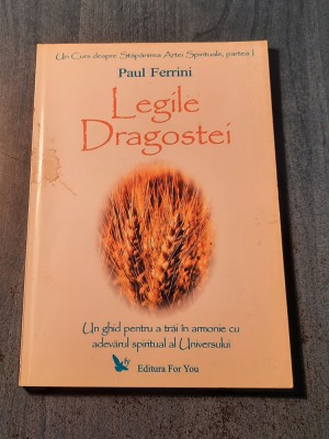 Legile dragostei Paul Ferrini foto