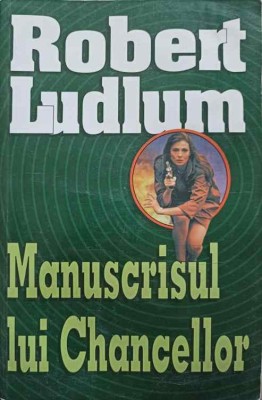 MANUSCRISUL LUI CHANCELLOR-ROBERT LUDLUM-221224 foto
