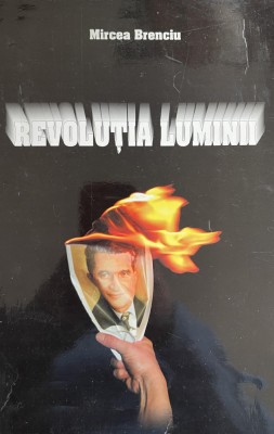 Brenciu Mircea, Revolutia luminii, 2004 foto