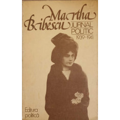 JURNAL POLITIC 1939-1941-MARTHA BIBESCU