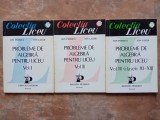 PROBLEME DE ALGEBRA PENTRU LICEU , VOL. I - III - ION PETRICA si ION LAZAR